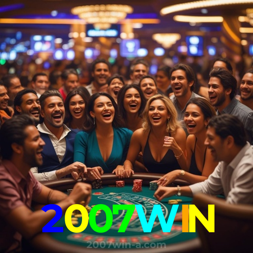 2007WIN:Jogue no melhor cassino online e conquiste prêmios de verdade!