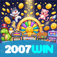 2007WIN：Em cada giro, novas vitórias! Venha jogar nas melhores slots!