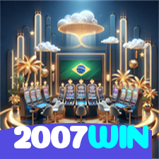 2007WIN：Jogue no melhor cassino online e conquiste prêmios de verdade!