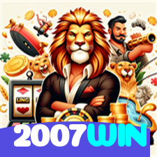 2007WIN：Poker, roleta e apostas ao vivo no futebol online, tudo ao seu alcance!