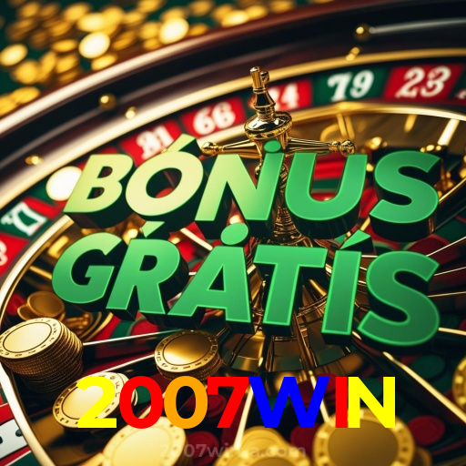2007WIN:Aposte nas melhores slots e conquiste vitórias impressionantes!