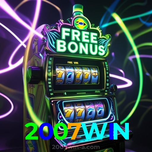 2007WIN:Cada giro nas slots é uma chance de mudar sua sorte!