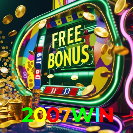 2007WIN:Jogue slots, ganhe no futebol e aposte com confiança no nosso cassino!
